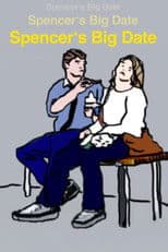 Spencer's Big Date