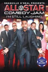 Shaquille O'Neal Presents: All Star Comedy Jam: I'm Still Laughing