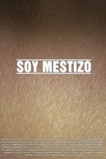 Soy mestizo