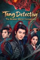 Tang Detective: The Broken Mirror Conspiracy