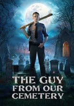 The Guy from Our Cemetery