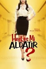 Herkes mi Aldatır?