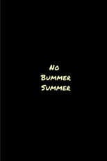 No Bummer Summer