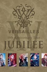 Versailles 15th Anniversary Tour JUBILEE
