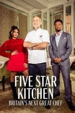 Five Star Kitchen: Britain's Next Great Chef