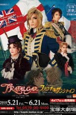 Trafalgar ~Nelson, His Love and Miracle~