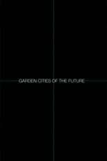 Garden Cities of the Future