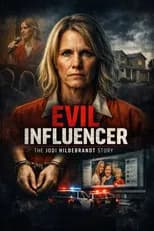Evil Influencer: The Jodi Hildebrandt Story