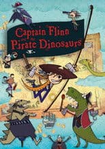 Captain Flinn and the Pirate Dinosaurs