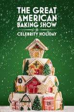 The Great American Baking Show: Celebrity Holiday 2025