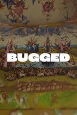 Bugged