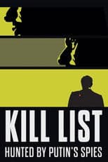 Kill List: Hunted by Putin's Spies