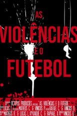 As Violências e o Futebol