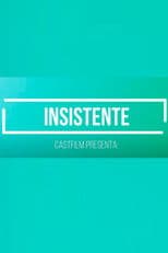 Insistent