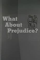 What About Prejudice?