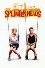 Splinterheads