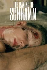 The Making of 'Schramm'