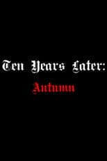 Ten Years Later: Autumn Misery