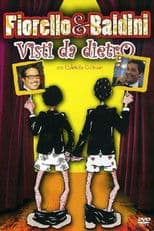 Fiorello & Baldini Visti da dietro