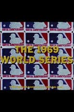 The 1969 World Series: New York Mets vs. Baltimore Orioles