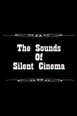 Sounds of Silent Cinema
