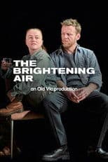 National Theatre Live: The Brightening Air
