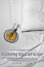 Flickering Souls Set Alight