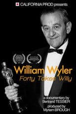 William Wyler: Forty Takes Willy