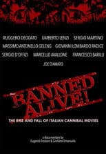 Banned Alive! The Rise and Fall of Italian Cannibal Movies