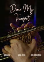 Dear My Trumpet