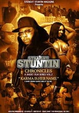 Straight Stuntin Chronicles: Volume 2 - Karma Is Her Name
