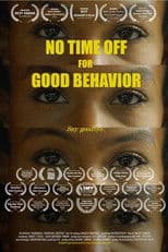 No Time Off for Good Behavior