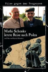Mathi Schenk's Last Journey to Poland