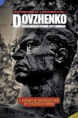 Dovzhenko. Ukrainian Homer of Cinema