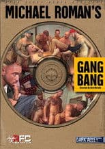 Michael Roman's Gang Bang