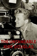 The Untameable Kirk Douglas