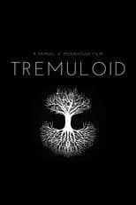 Tremuloid