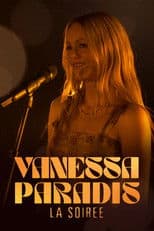 Vanessa Paradis, la soirée
