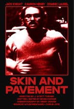 Skin and Pavement