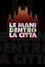 Le mani dentro la città
