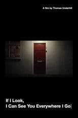 If I Look, I Can See You Everywhere I Go