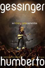 Humberto Gessinger - Ao Vivo Pra Caramba: A Revolta dos Dândis 30 Anos