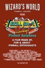 Skill Shot, Baby! Pinball Epiphany