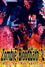 Zombie Bloodbath 2: Rage of the Undead