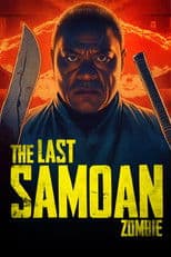 The Last Samoan Zombie
