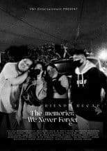 The (memories) We Never Forget