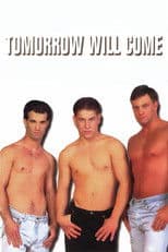 Tomorrow Will Come