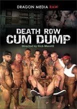 Death Row Cum Dump