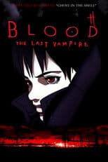 Blood: The Last Vampire