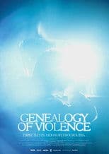 Genealogy of Violence